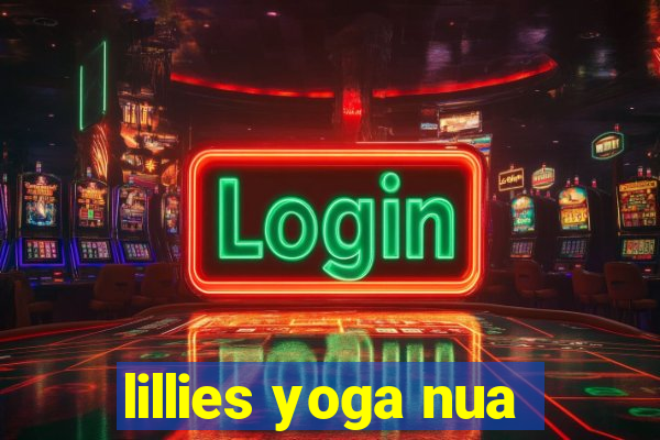 lillies yoga nua